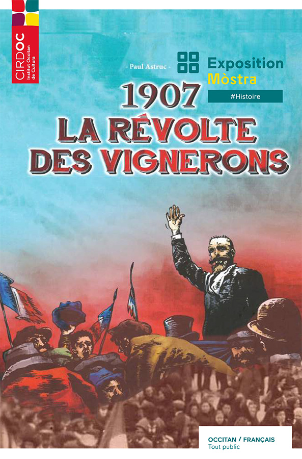 1907 La révolte des vignerons