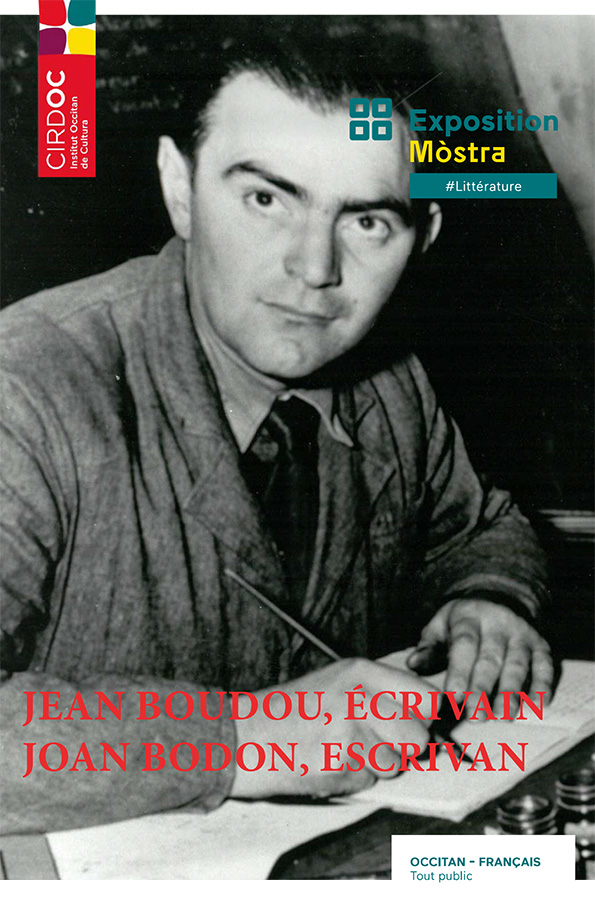 Jean Boudou, &eacute;crivain. Exposition du CIRDOC - Institut occitan de cultura