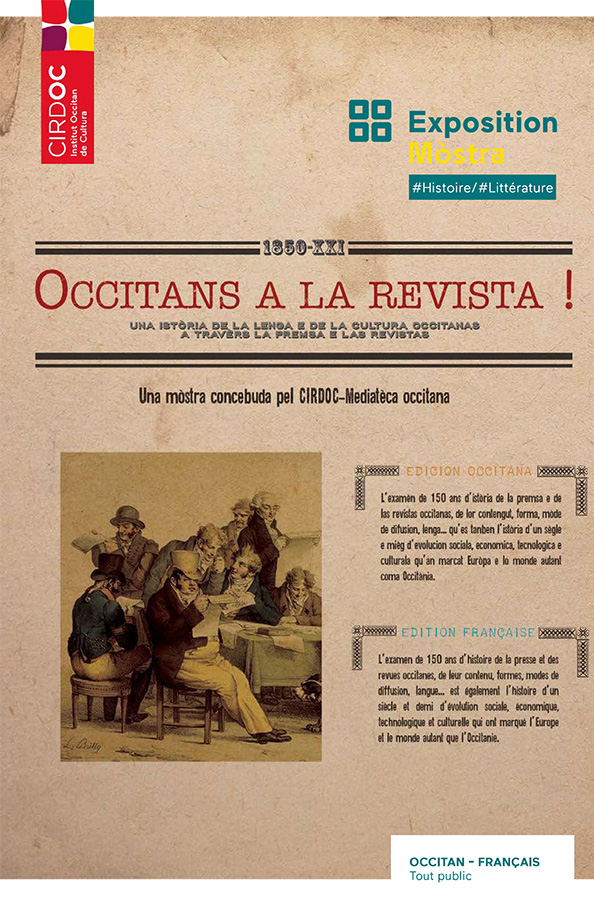 Occitans a la revista - Una istòria de la lenga e de la cultura occitanas a travèrs la premsa e las revistas. Exposition du CIRDOC - Institut occitan de cultura