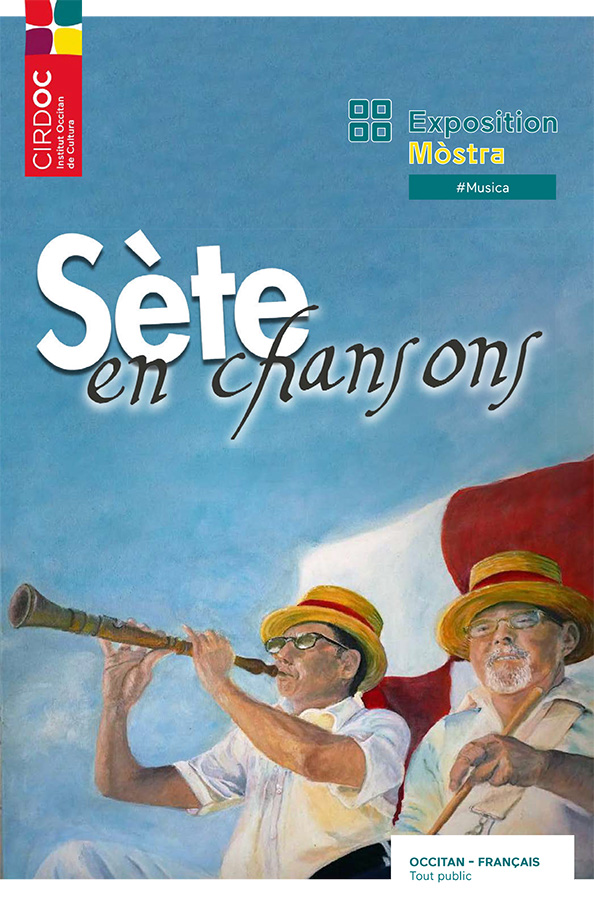 Exposition du CIRDOC - Institut occitan de cultura - S&egrave;te en chanson